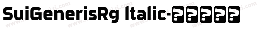 SuiGenerisRg ltalic字体转换